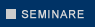 Seminare