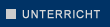 Unterricht